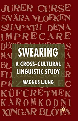 Imagen de archivo de Swearing: A Cross-Cultural Linguistic Study a la venta por THE SAINT BOOKSTORE