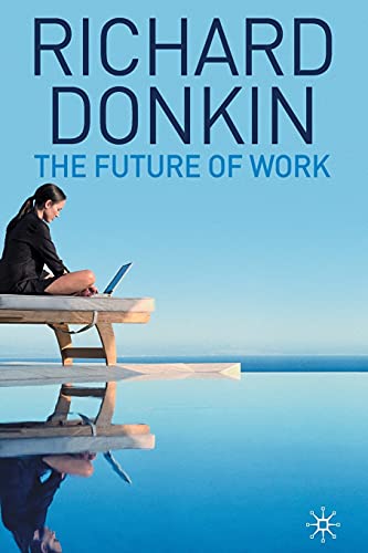 9781349366231: The Future of Work