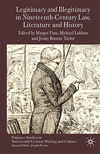 9781349366392: Legitimacy and Illegitimacy in Nineteenth-Century Law, Literature and History (Palgrave Studies in Nineteenth-Century Writing and Culture)