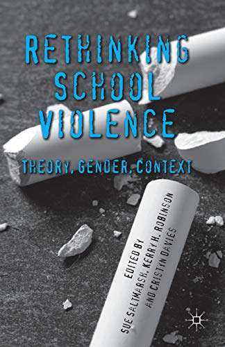 9781349366637: Rethinking School Violence: Theory, Gender, Context