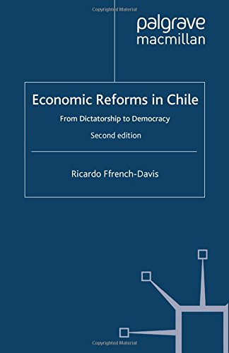 9781349367092: Economic Reforms in Chile: From Dictatorship to Democracy
