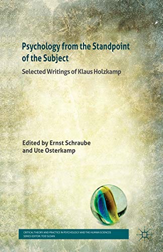 9781349367399: Psychology from the Standpoint of the Subject: Selected Writings of Klaus Holzkamp (Critical Theory and Practice in Psychology and the Human Sciences)