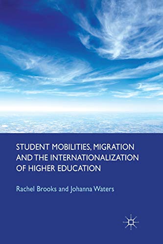 Beispielbild fr Student Mobilities, Migration and the Internationalization of Higher Education zum Verkauf von Chiron Media