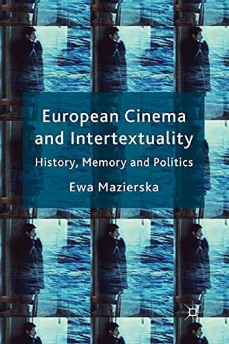 9781349368181: European Cinema and Intertextuality: History, Memory and Politics