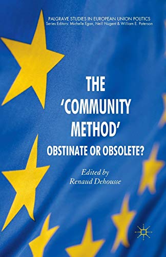 Beispielbild fr The 'Community Method': Obstinate or Obsolete? zum Verkauf von THE SAINT BOOKSTORE