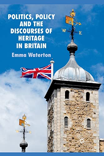 9781349369119: Politics, Policy and the Discourses of Heritage in Britain
