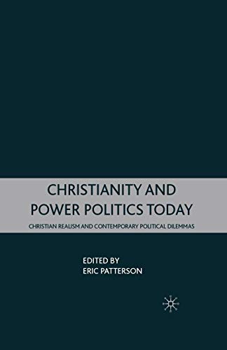 9781349370962: Christianity and Power Politics Today: Christian Realism and Contemporary Political Dilemmas