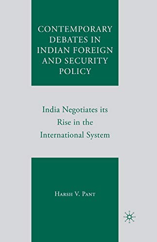 Stock image for Contemporary Debates in Indian Foreign and Security Policy : India Negotiates Its Rise in the International System for sale by Chiron Media
