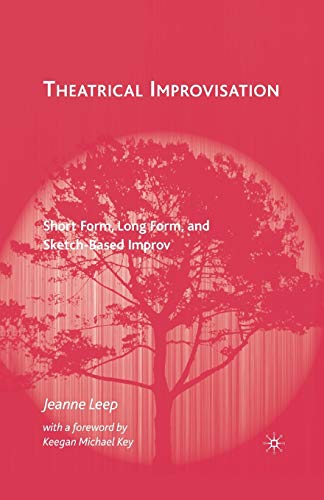9781349372478: Theatrical Improvisation: Short Form, Long Form, and Sketch-Based Improv