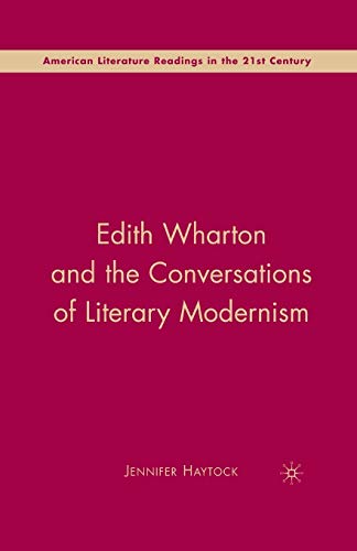 Stock image for Edith Wharton and the Conversations of Literary Modernism for sale by THE SAINT BOOKSTORE