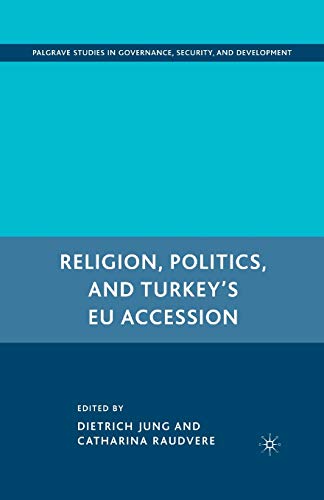 9781349374335: Religion, Politics, and Turkey’s EU Accession