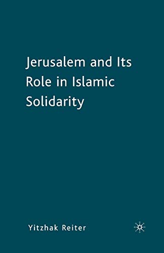 Stock image for Jerusalem and Its Role in Islamic Solidarity for sale by THE SAINT BOOKSTORE