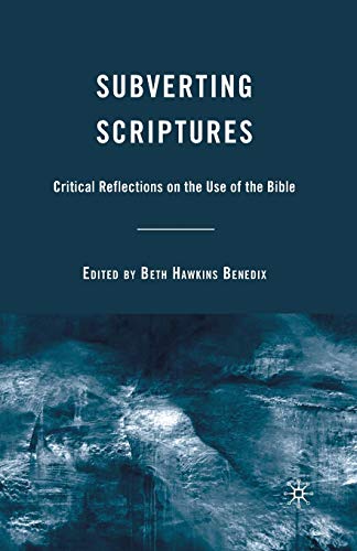 9781349376483: Subverting Scriptures: Critical Reflections on the Use of the Bible