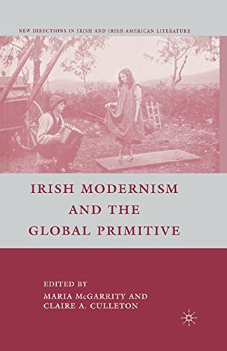 Imagen de archivo de Irish Modernism and the Global Primitive a la venta por Kennys Bookstore