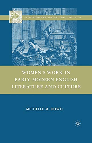 Imagen de archivo de Women's Work in Early Modern English Literature and Culture a la venta por Chiron Media