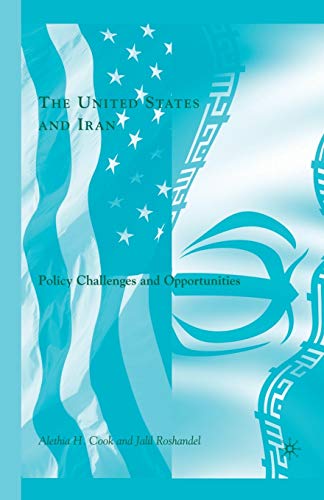 Beispielbild fr The United States and Iran: Policy Challenges and Opportunities zum Verkauf von Lucky's Textbooks