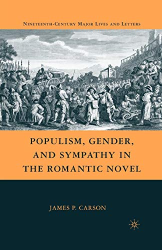 Beispielbild fr Populism, Gender, and Sympathy in the Romantic Novel zum Verkauf von Chiron Media