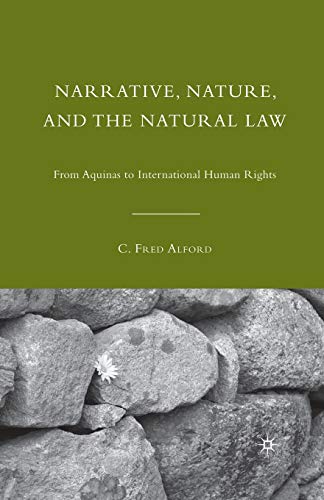 9781349384310: Narrative, Nature, and the Natural Law: From Aquinas to International Human Rights