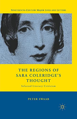 Beispielbild fr The Regions of Sara Coleridge's Thought: Selected Literary Criticism zum Verkauf von THE SAINT BOOKSTORE