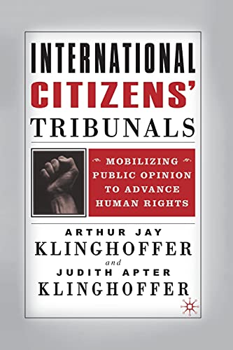Beispielbild fr International Citizens' Tribunals: Mobilizing Public Opinion to Advance Human Rights zum Verkauf von THE SAINT BOOKSTORE