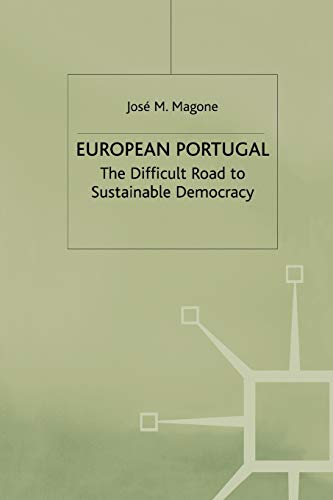 Stock image for European Portugal: The Difficult Road to Sustainable Democracy for sale by THE SAINT BOOKSTORE