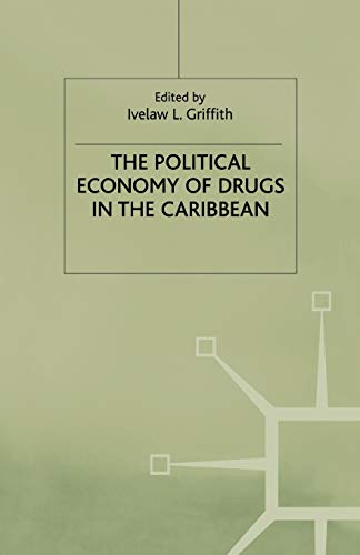 9781349402663: The Political Economy of Drugs in the Caribbean