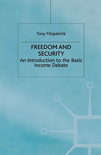 Stock image for Freedom and Security : An Introduction to the Basic Income Debate for sale by Chiron Media