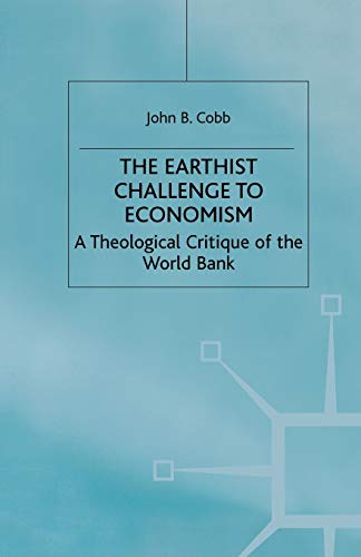 9781349406531: The Earthist Challenge to Economism: A Theological Critique of the World Bank