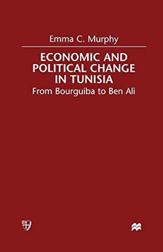 9781349408221: Economic and Political change in Tunisia: From Bourguiba to Ben Ali