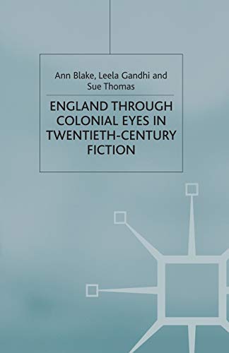 Stock image for England Through Colonial Eyes in Twentieth-Century Fiction for sale by Kennys Bookstore