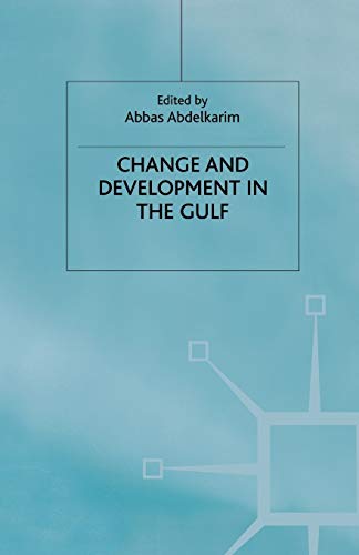 Stock image for Change and Development in the Gulf for sale by Lucky's Textbooks