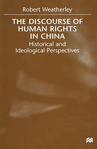 9781349410705: The Discourse of Human Rights in China: Historical and Ideological Perspectives