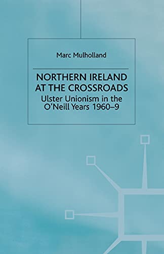 Stock image for Northern Ireland at the Crossroads for sale by Kennys Bookshop and Art Galleries Ltd.