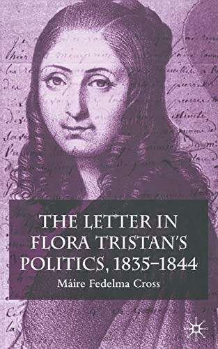 Stock image for The Letter in Flora Tristan's Politics, 1835-1844 for sale by Lucky's Textbooks