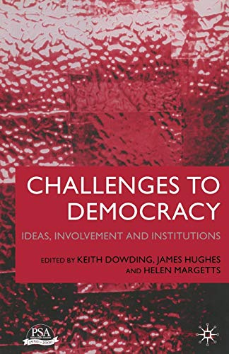 Beispielbild fr Challenges to Democracy: Ideas, Involvement and Institutions zum Verkauf von THE SAINT BOOKSTORE