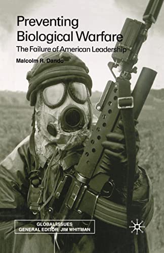 Imagen de archivo de Preventing Biological Warfare: The Failure of American Leadership a la venta por THE SAINT BOOKSTORE