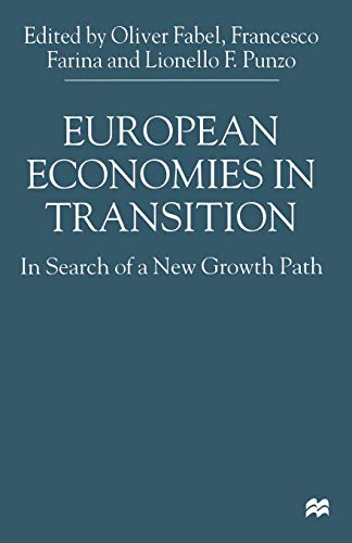 Beispielbild fr European Economies in Transition: In Search of a New Growth Path zum Verkauf von THE SAINT BOOKSTORE