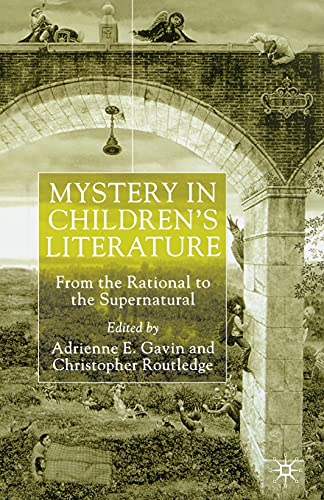 9781349423743: Mystery in Children's Literature: From the Rational to the Supernatural