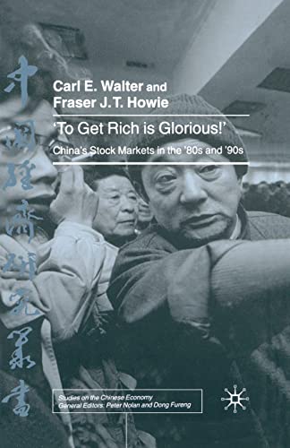 9781349424429: To Get Rich is Glorious!: China's Stock Markets in the '80s and '90s (Studies on the Chinese Economy)