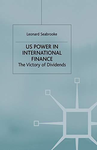 Stock image for US Power in International Finance: The Victory of Dividends for sale by THE SAINT BOOKSTORE