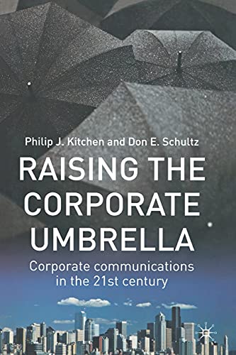 Stock image for Raising the Corporate Umbrella: Corporate Communications in the Twenty-First Century for sale by Lucky's Textbooks
