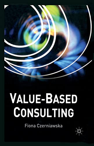 Stock image for Value-Based Consulting for sale by THE SAINT BOOKSTORE