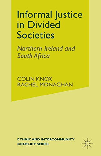 Imagen de archivo de Informal Justice in Divided Societies : Northern Ireland and South Africa a la venta por Chiron Media