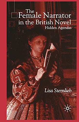 9781349429806: The Female Narrator in the British Novel: Hidden Agendas