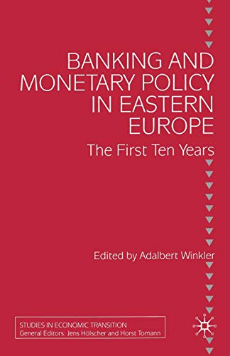 Stock image for Banking and Monetary Policy in Eastern Europe : The First Ten Years for sale by Chiron Media