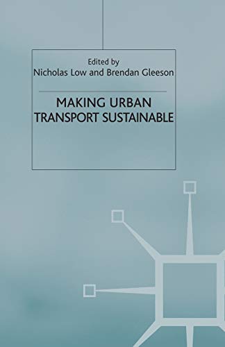 9781349430352: Making Urban Transport Sustainable (Global Issues)