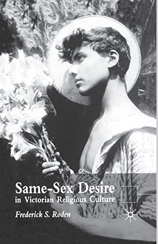 Stock image for Same-Sex Desire in Victorian Religious Culture for sale by THE SAINT BOOKSTORE