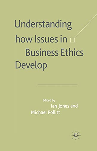9781349432936: Understanding How Issues in Business Ethics Develop