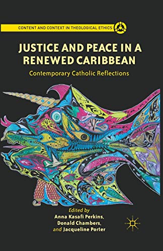 9781349435159: Justice and Peace in a Renewed Caribbean: Contemporary Catholic Reflections (Content and Context in Theological Ethics)