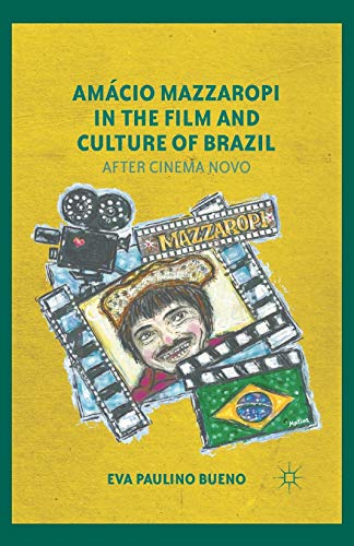 9781349435999: Amcio Mazzaropi in the Film and Culture of Brazil: After Cinema Novo